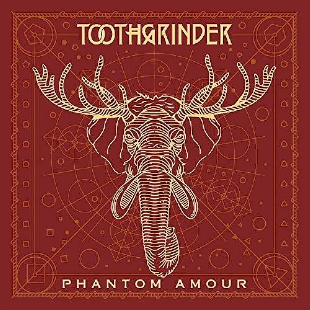 Toothgrinder - Phantom Amour